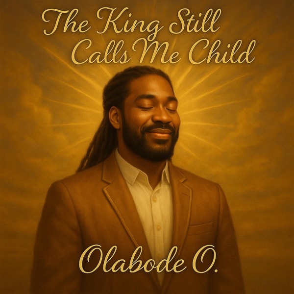 The King Still Calls Me Child - Single