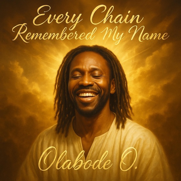 Every Chain Remembered My Name - Single
